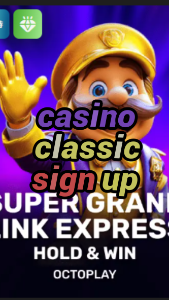 casino classic sign up-w4cy2mdjlx2bf.com